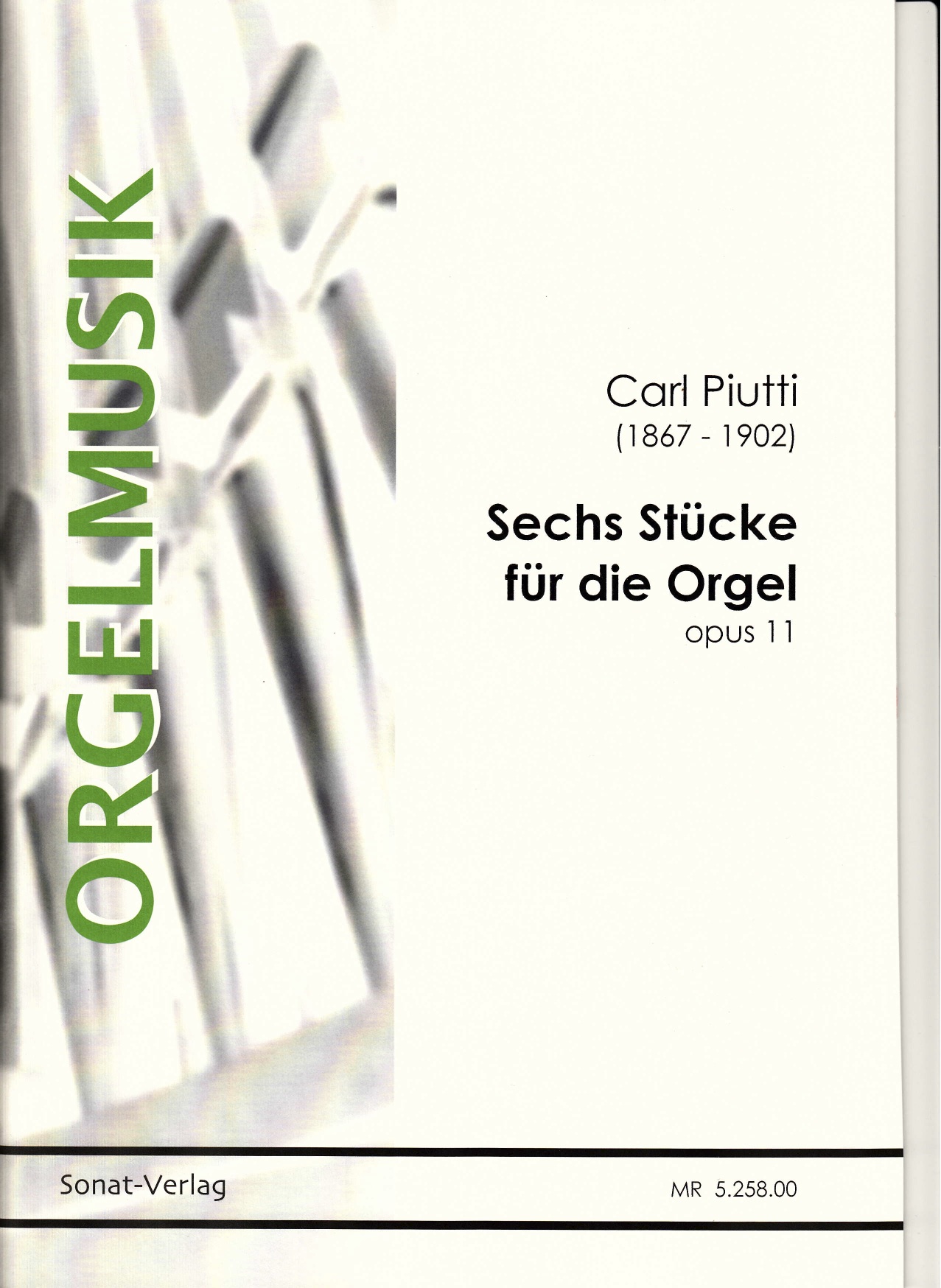 Piutti, C. (1867-1902): Sechs Orgelstücke